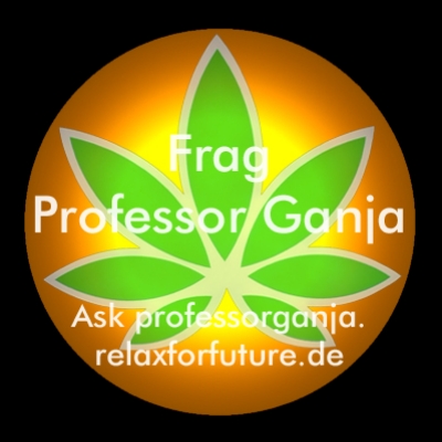 RELAX FOR FUTURE - Frag Professor Ganja - Ask professorganja.relaxforfuture.de - copyright Wolfgang F. Lightmaster